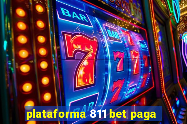 plataforma 811 bet paga